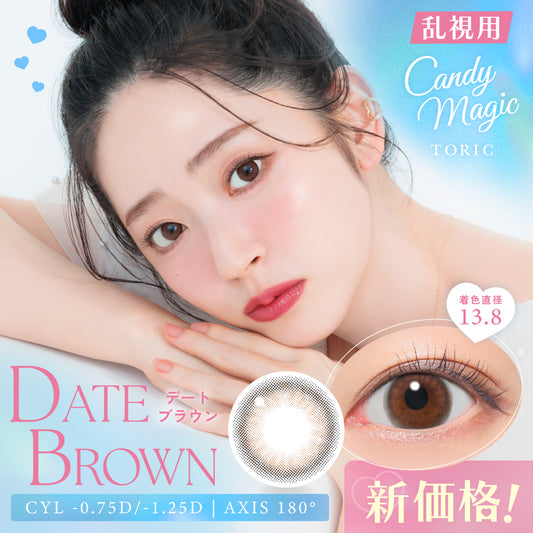 candymagic 1day DATE BROWN Toric Lenses